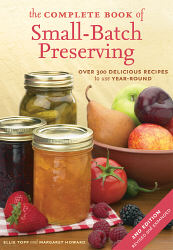 The Complete Book of Small-Batch Preserving 