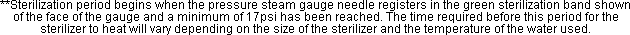 Sterilization begins at a minimum of 17psi.